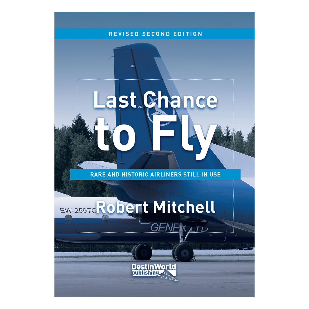 Last Chance to Fly - Destinworld Publishing