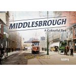 Middlesbrough-Colourful-Past-Cover-sq